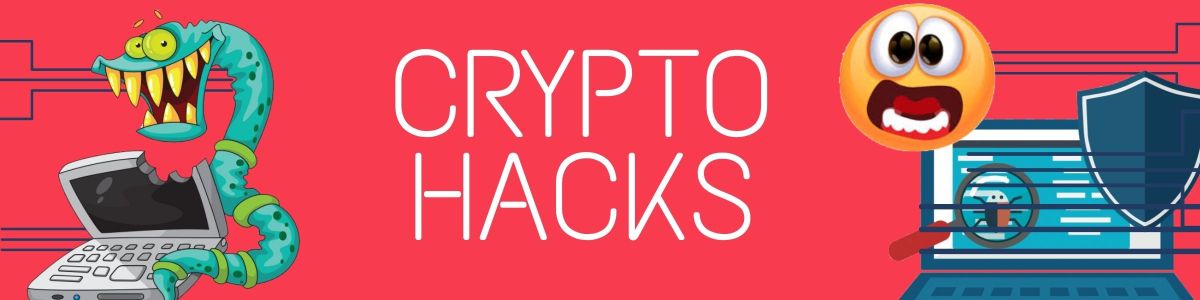All Major Crypto Hacks To Date (Updated List)